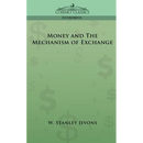 Money and the Mechanism of Exchange