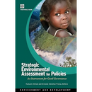 Strategic Environmental Assessment for Policies: An Instrument for Good Governance
