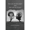 The Life of the Spirit and the Life of To-day