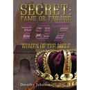 Secret: Fame or Failure: 107 Women of the Bible