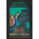 The Other Side of Fear