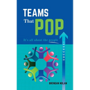 Teams That Pop: It's All About The People!