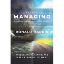 Concepts of Managing: A Road Map for Avoiding Career Hazards