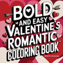 Bold and Easy Valentine's Romantic Coloring Book for Adults and Teens: Stress Relief Coloring