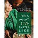 That's What Love Tastes Like