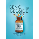 Bench to Bedside: The Business of Drug Development