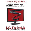 Connecting to Kink: Safely exploring your BDSM fantasies online