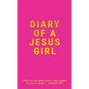 Diary Of A Jesus Girl: Journal