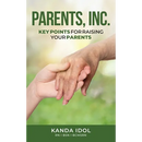 Parents, INC.: Key Points for Raising Your Parents