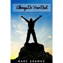 Always Do Your Best: Guide To Be A Top Achiever