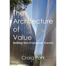 The Architecture of Value: Building Your Professional Practice Book