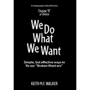 We Do What We Want: Simple, but effective ways to fix our "Broken Want-ers"