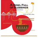 A Bowl Full Of Blessings: A Sabbatical Memoir