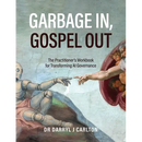 Garbage In, Gospel Out: The Practitioner's Workbook for Transforming AI Governance