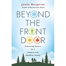 Beyond the Front Door: Embracing Nature for a Happier and Healthier Family