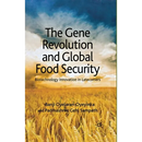The Gene Revolution and Global Food Security: Biotechnology Innovation in Latecomers