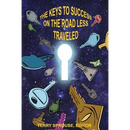 The Keys to Success on the Road Less Traveled,