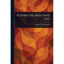 Putting the Most Into Life