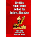 The Silva Mind Control Method for Business Managers