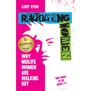 Revolting Women: Why Midlife Women Are Walking Out, and What to Do about It