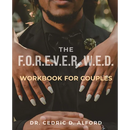The F.O.R.E.V.E.R. W.E.D. Workbook for Couples: Building Blocks for a Lasting Love Story
