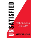 UnSatisfied: When Less Is More