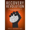 Recovery Revolution: A Social Recovery Blueprint for Optimal Mental Health