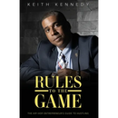 Rules To The Game: THE Entrepreneur's Guide To Hustling