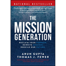 The Mission Generation: Reclaim Your Purpose, Rewrite Success, Rebuild Our Future