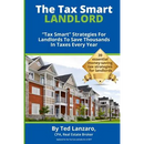 The Tax Smart Landlord: "tax Smart" Strategies for Landlords to Save Thousands in Taxes Every Year
