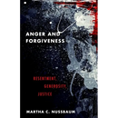 Anger and Forgiveness: Resentment, Generosity, Justice