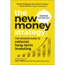 The New Money Strategy: The Modern Guide to Rational, Long-Term Investing