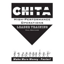 CHITA High-Performance Operations Leader Training: Make More Money Faster