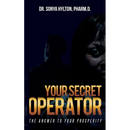 Your Secret Operator: The Answer To Your Prosperity