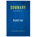 Summary: Rocket Fuel: Review and Analysis of Wickman and Winter's Book