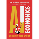 AI Economics: How Technology Transforms Jobs, Markets, Life, & Our Future