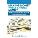 Making Money While Saving Money: The Expense Reduction Analysts Franchise Opportunity