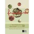 Freedom to Act: The "Harm Reduction for Rural Youth" Project Experience