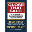 Close That Sale!: The 34 Best Sales Closing Techniques Ever Discovered