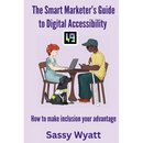 The Smart Marketer's Guide to Digital Accessibility