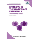 Diversity in the Workplace Essentials You Always Wanted To Know