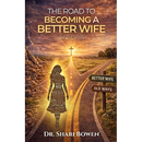 The Road to Becoming a Better Wife in 21 Days