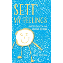 SETT(R) My Feelings: An Activity Book and Healing Journal
