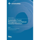 Sustainable Forest Management and Natural Hazards Prevention