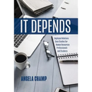 It Depends: Employee Relations Case Studies for Human Resources Professionals and Students