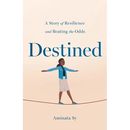 Destined: A Story of Resilience and Beating the Odds