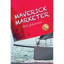 Maverick Marketer: Time to Get Creative