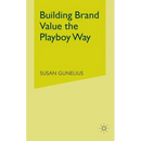 Building Brand Value the Playboy Way