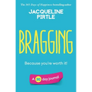 Bragging - Because you're worth it: A 30 day journal