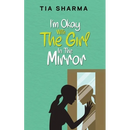 I'm Okay With The Girl In The Mirror